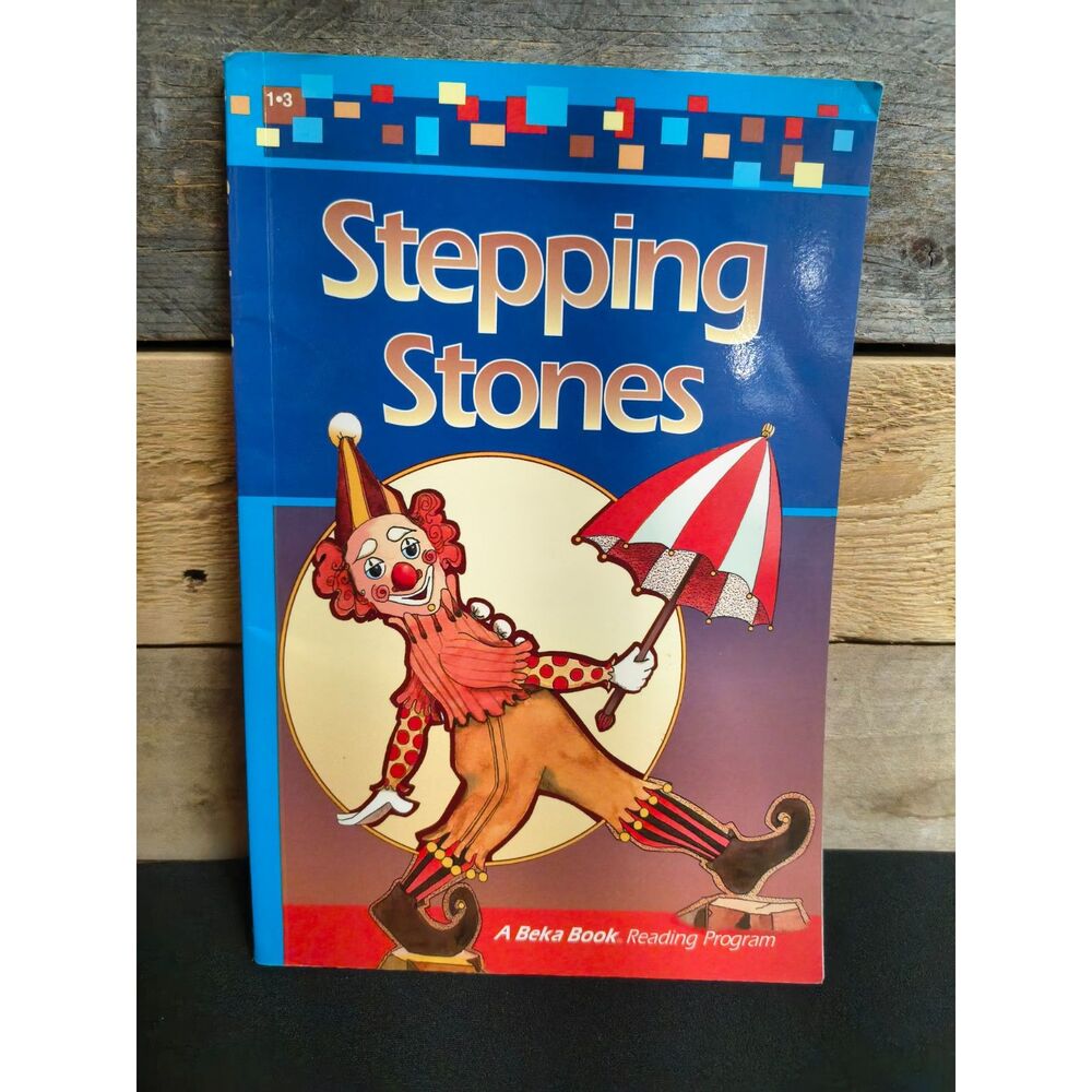 A Beka - Stepping Stones - 1st Grade Reader by Laurel Hicks